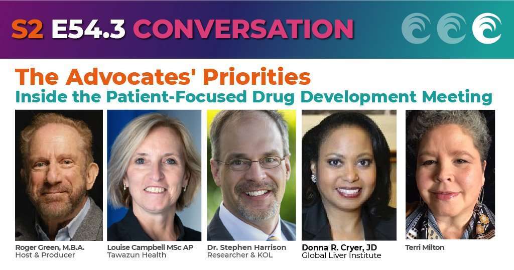 S2-E54.3 - Inside the Patient-Focused Drug Development Meeting: the Advocates' Priorities