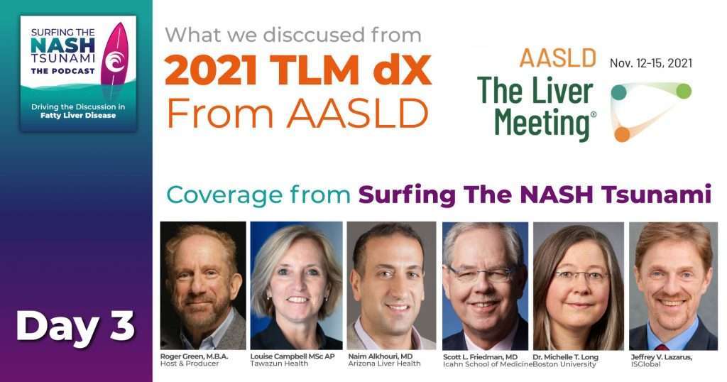 S2-E55 - Day Three at the 2021 TLM dX From AASLD