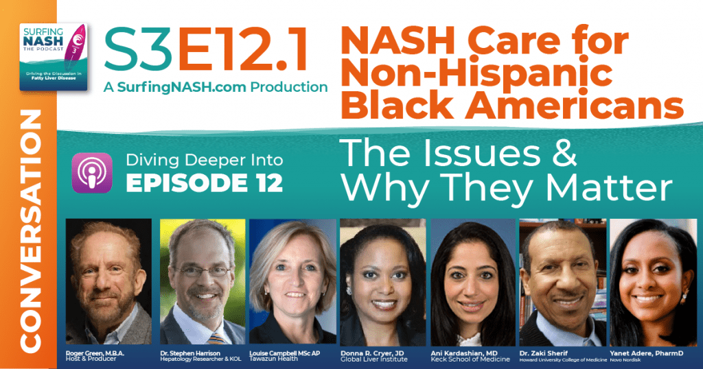 S3-E12.1 - NASH Care for Non-Hispanic Black Americans: The Issues and Why They Matter