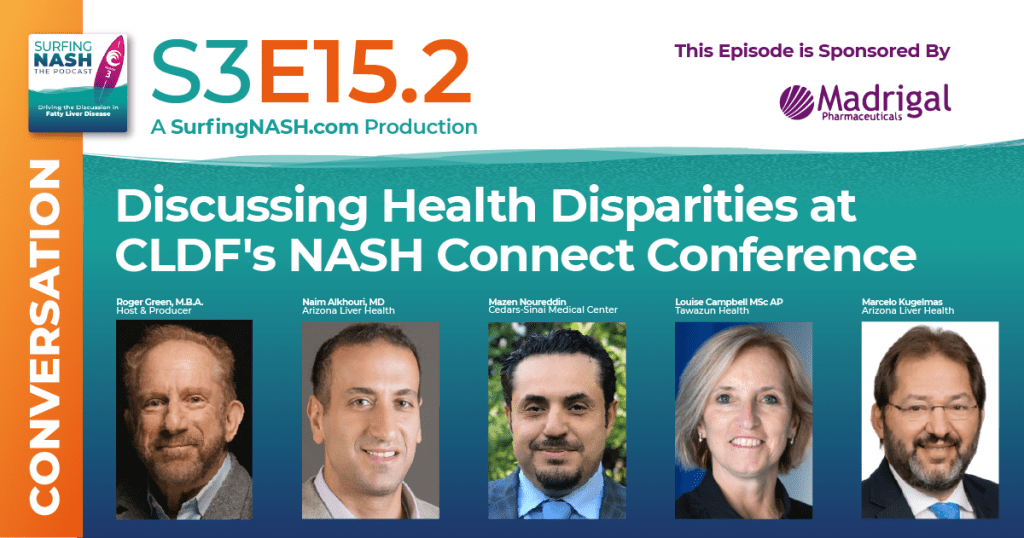 S3-E15.2 - Discussing Health Disparities at CLDF's NASH Connect Conference