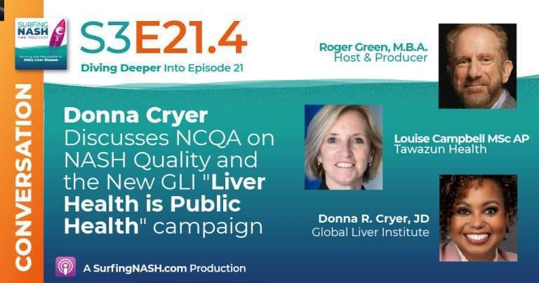 S3-E21.4 - Donna Cryer Discusses NCQA on NASH Quality and the New GLI "Liver Health is Public Health" campaign