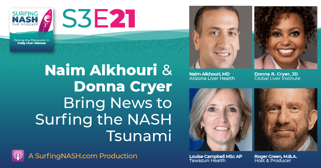 S3-E21 - Naim Alkhouri and Donna Cryer Bring News to Surfing the NASH Tsunami