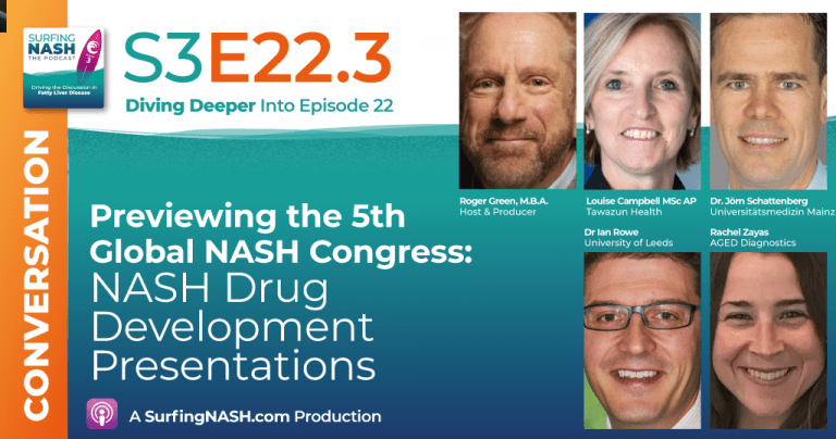 S3-E22.3 - Previewing the 5th Global NASH Congress: NASH Drug Development Presentations