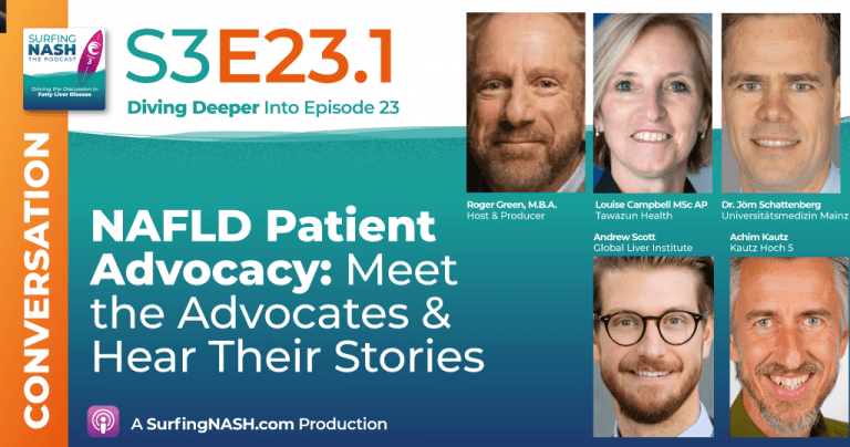 S3-E23.1 - NAFLD Patient Advocacy: Meet the Advocates And Hear Their Stories