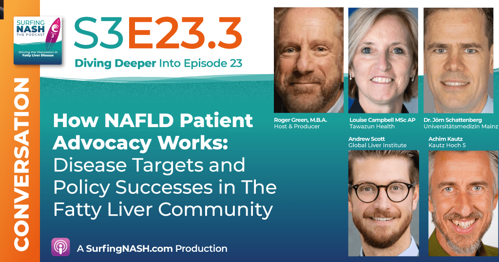 S3-E23.3 - How NAFLD Patient Advocacy Works: Disease Targets and Policy Successes in The Fatty Liver Community