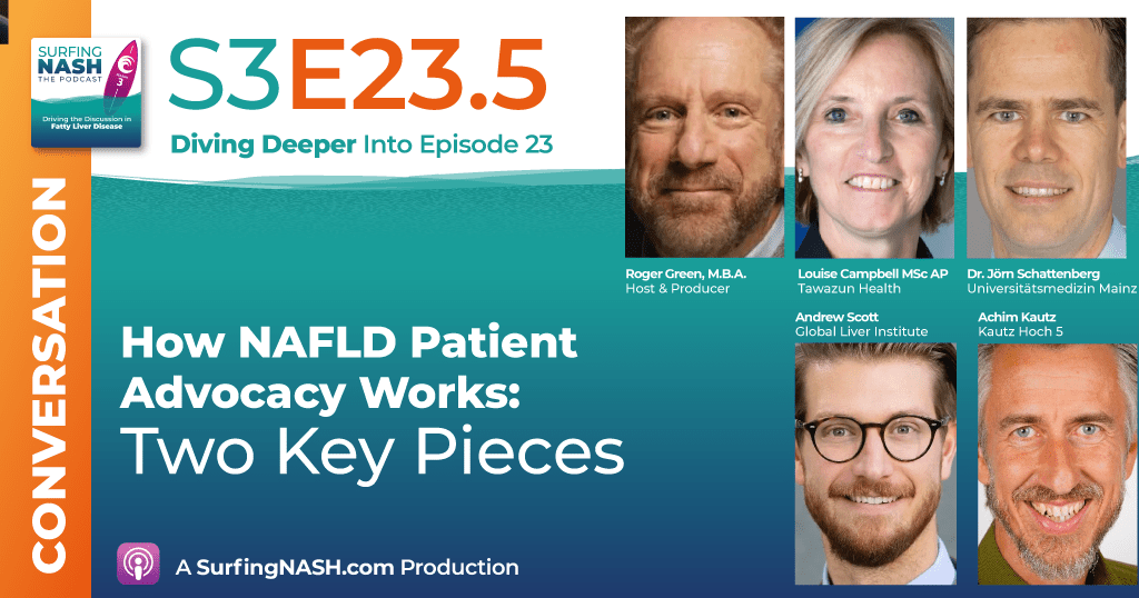 S3-E23.5 - How NAFLD Patient Advocacy Works: Two Key Pieces