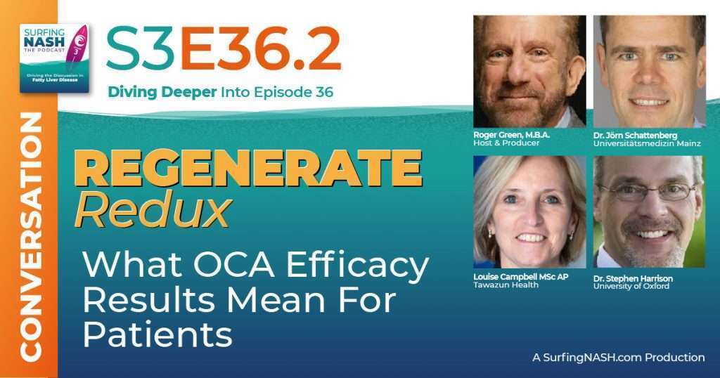 S3-E36.2 - REGENERATE Redux: What OCA Efficacy Results Mean For Patients