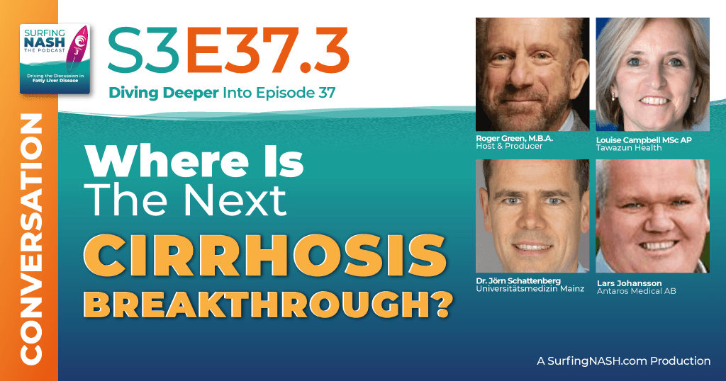 S3-E37.3 - Where Is the Next Cirrhosis Breakthrough?