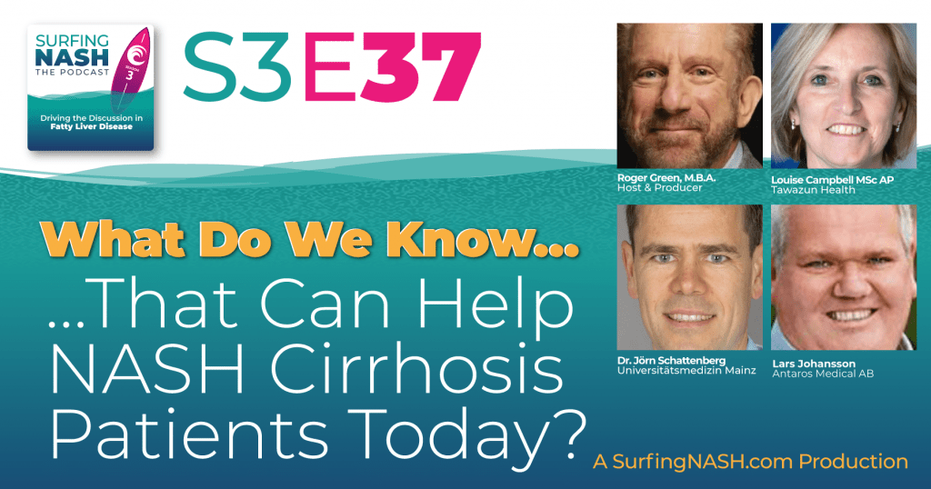 S3-E37 - What Do We Know That Can Help NASH Cirrhosis Patients Today?
