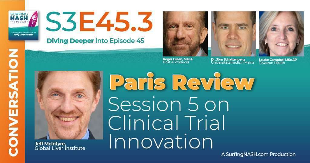 S3-E45.3 - Paris Review: Session 5 on Clinical Trial Innovation