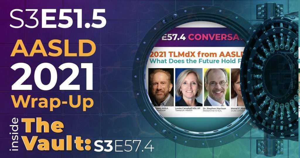 S3-E51.5 - From the Vault: AASLD 2021 Wrap-up