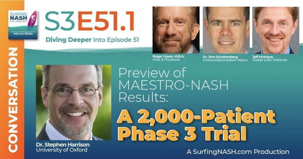S3-E51.1 - Preview of MAESTRO-NASH Results: a 2,000-Patient Phase 3 Trial