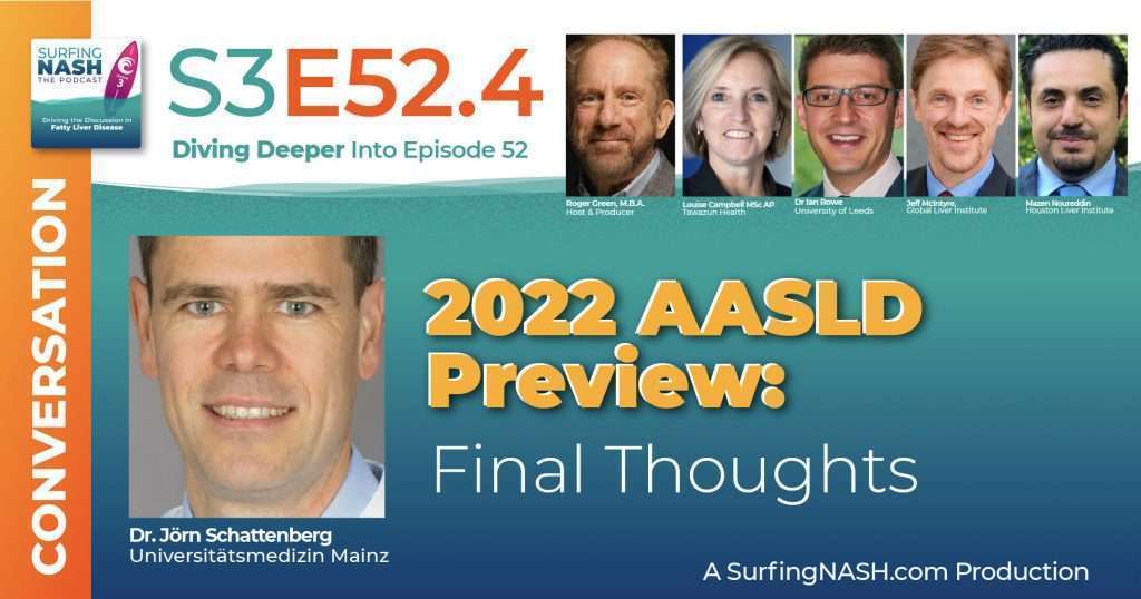 S3-E52.5 - 2022 AASLD Preview: Final Thoughts