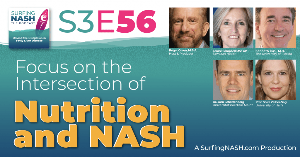 S3-E56 - Focus on the Intersection of Nutrition and NASH