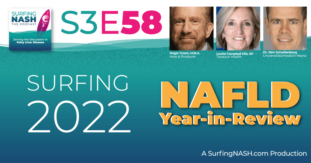 S3-E58 - Surfing 2022: NAFLD Year-in-Review