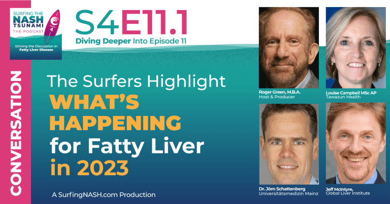 S4-11.1 - The Surfers Highlight What’s Happening for Fatty Liver in 2023