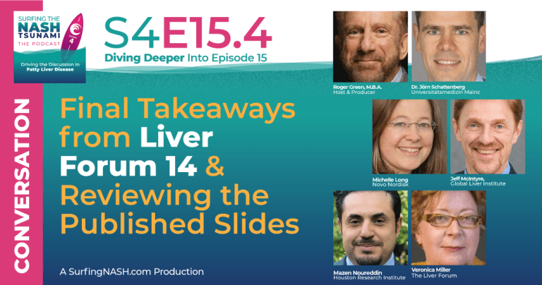 S4-15.4 - Final Takeaways from Liver Forum 14 and Reviewing the Published Slides