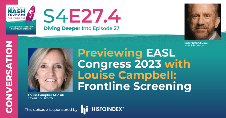 S4-27.4 - Previewing EASL Congress 2023 with Louise Campbell: Frontline Screening