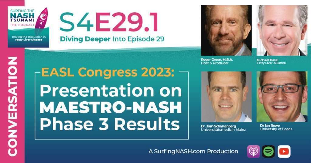 S4-E29.1 - EASL Congress 2023: Presentation on MAESTRO-NASH Phase 3 Results
