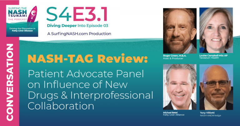 S4-3.1 - NASH-TAG Review: Patient Advocate Panel on Influence of New Drugs and Interprofessional Collaboration