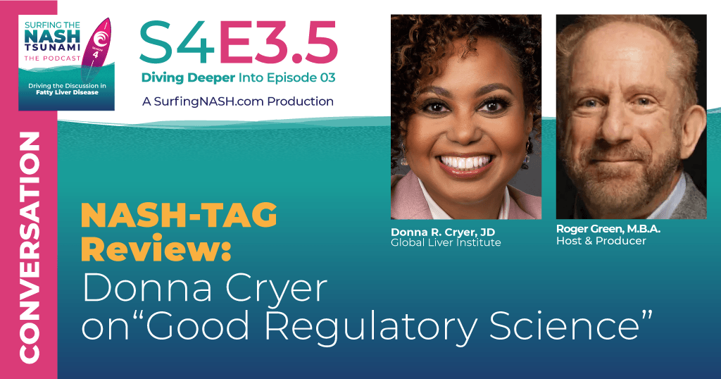 S4-3.5 - NASH-TAG Review: Donna Cryer on “Good Regulatory Science”
