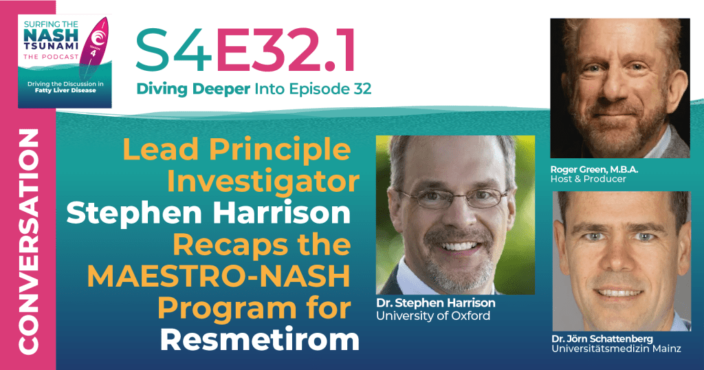 S4-32.1 - Lead Principle Investigator Stephen Harrison Recaps the MAESTRO-NASH Program for Resmetirom