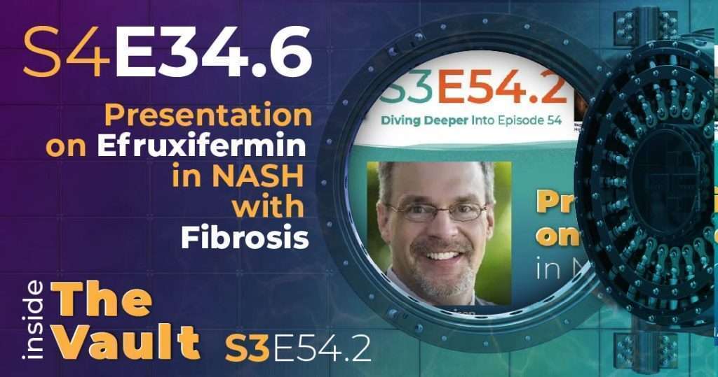 S4-34.6 - From the Vault: Presentation on Efruxifermin in NASH with Fibrosis