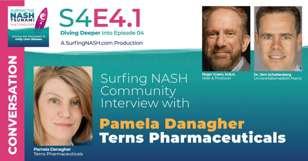S4-4.1 - Surfing NASH Community Interview with Pamela Danagher of Terns Pharmaceuticals