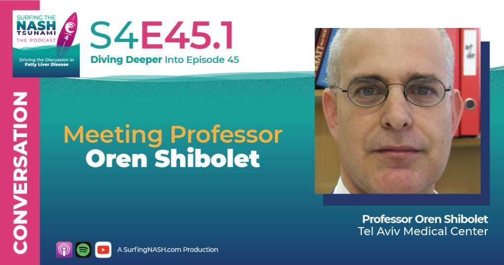 S4-E45.1 - Meeting Professor Oren Shibolet