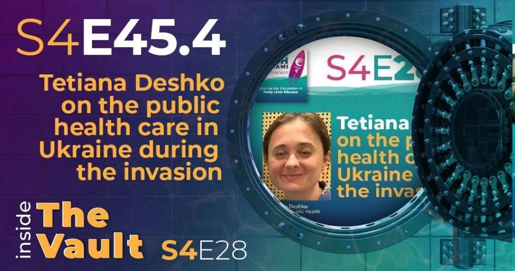 S4-E45.4 - From the Vault: Tetiana Deshko on the public health care in Ukraine during the invasion