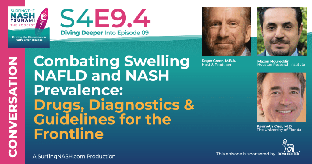 S4-9.4 - Combating Swelling NAFLD and NASH Prevalence: Drugs, Diagnostics and Guidelines for the Frontline