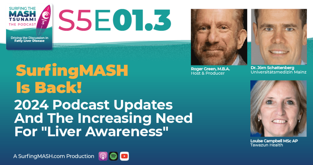 S5 - E01.3 - SurfingMASH Is Back! 2024 Podcast Updates And The Increasing Need For "Liver Awareness"