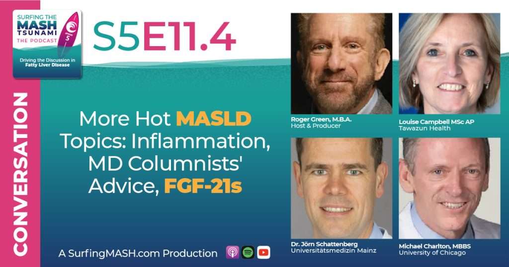 S5-E11.4 - More Hot MASLD Topics: Inflammation, MD Columnists' Advice, FGF-21s