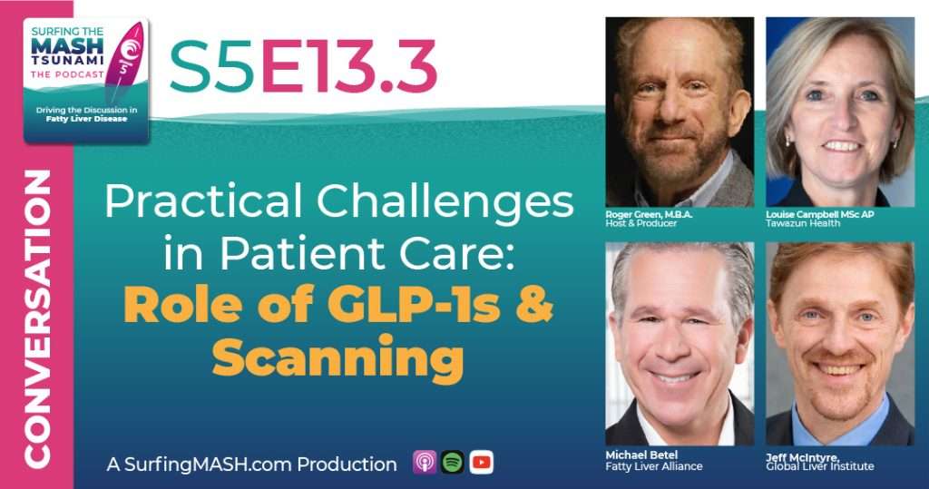 S5-E13.3 - Practical Challenges in Patient Care: Role of GLP-1s and Scanning