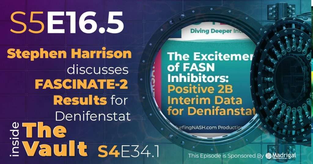 S5-E16.5 - From the Vault: Stephen Harrison Discusses FASCINATE-2 Results for Denifenstat