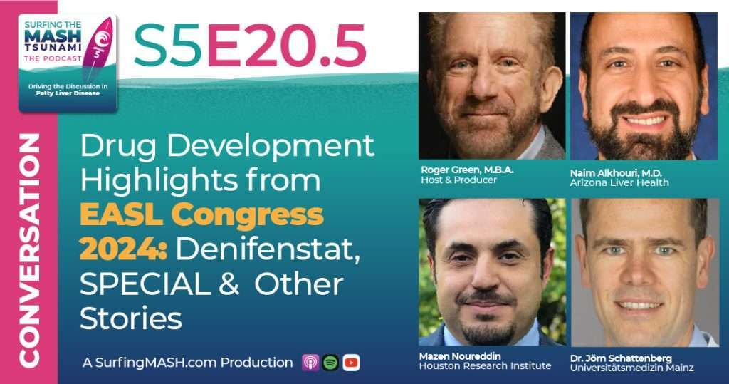 S5-E20.5 - Drug Development Highlights From EASL Congress 2024: Denifenstat, SPECIAL & Other Stories