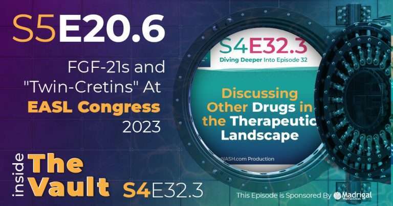 S5-E20.6 - From The Vault: FGF-21s and "Twin-Cretins" At EASL Congress 2023