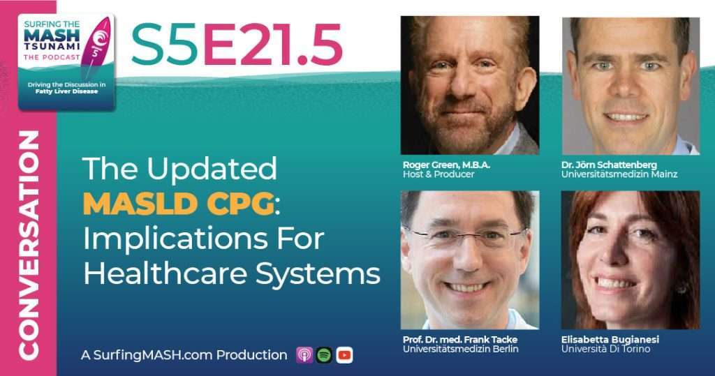 S5 - E21.5 - The Updated MASLD CPG: Implications For Healthcare Systems