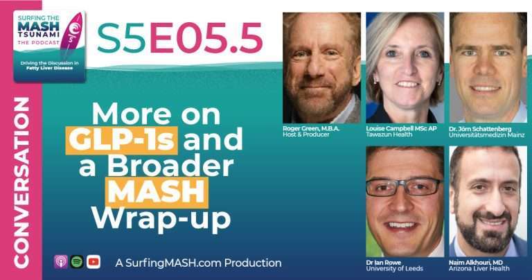 S5-5.5 - More on GLP-1s and a Broader MASH Wrap-up