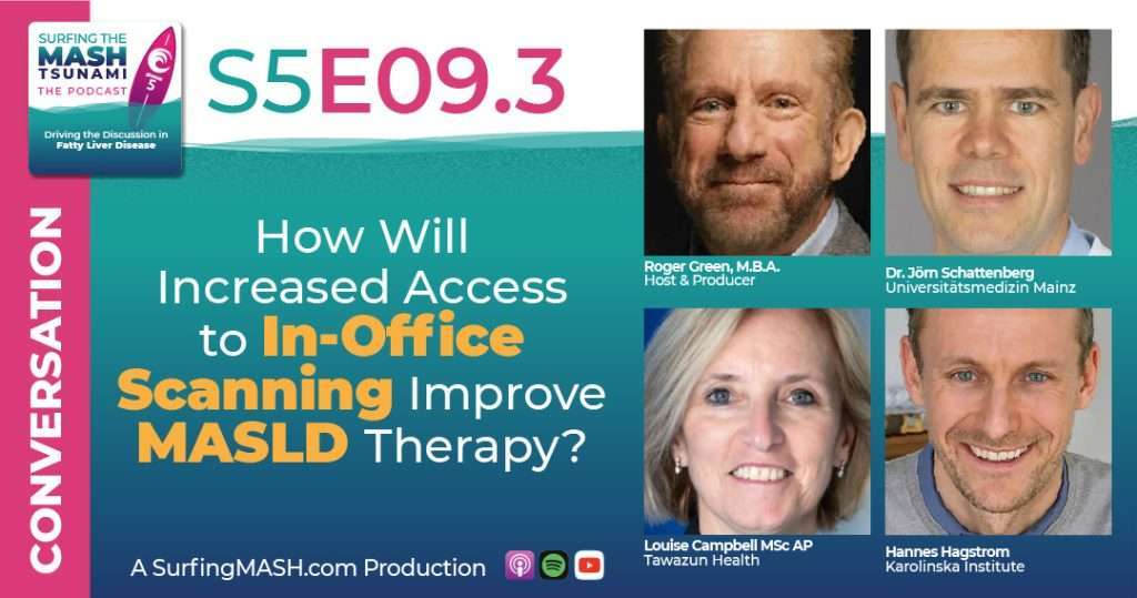 S5-9.3 - How Will Increased Access to In-Office Scanning Improve MASLD Therapy?