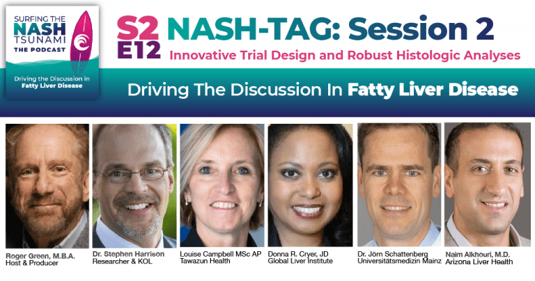 S2-E12 - NASH-TAG Session 2 Summary: Innovative Trial Design and Robust Histologic Analyses