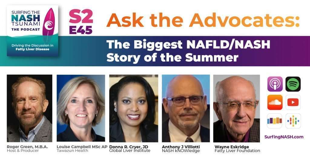 Ask the Advocates: The Biggest NAFLD/NASH Story of the Summer
