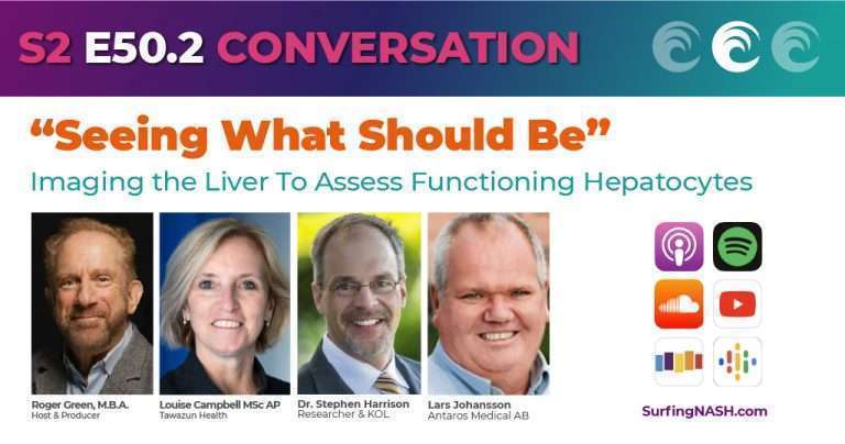 S2-E50.2 - "Seeing what Should Be" - Imaging the Liver To Assess Functioning Hepatocytes