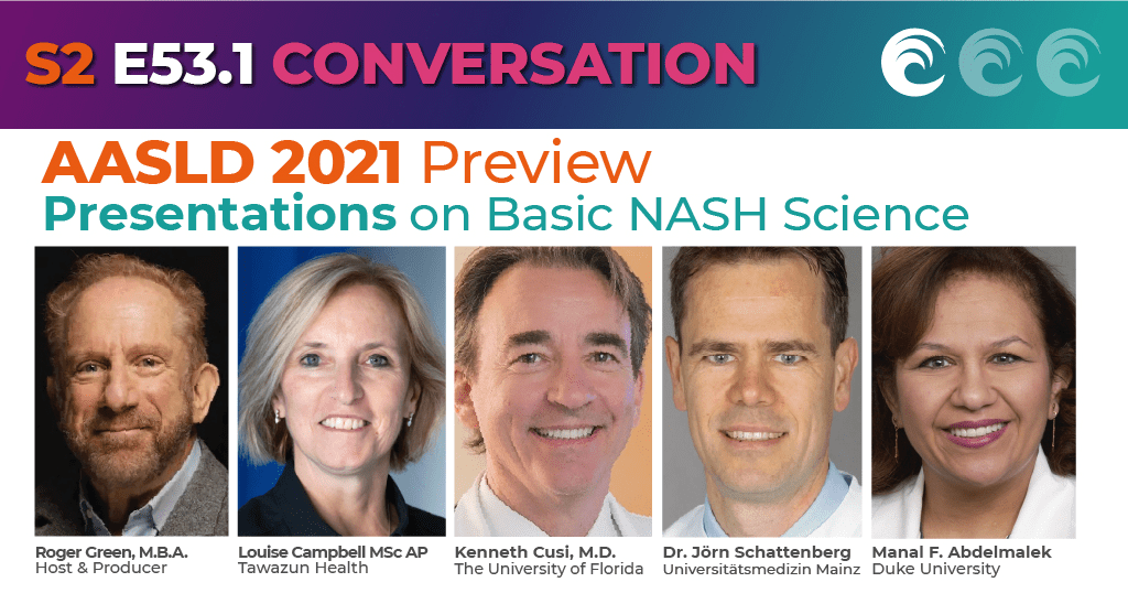 S2-E53.1 - AASLD 2021 Preview: Presentations on Basic NASH Science