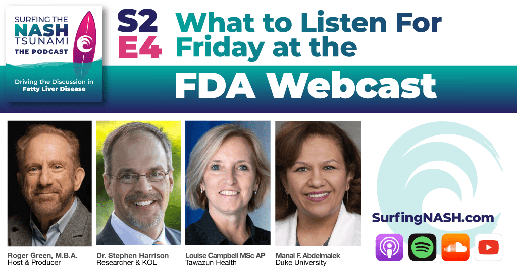 Season 2 - Episode 4 - What to Listen For Friday at the FDA Webcast