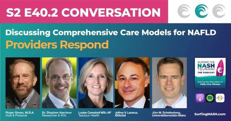 S2-E40.2 - Discussing Comprehensive Care Models For NAFLD - Providers Respond