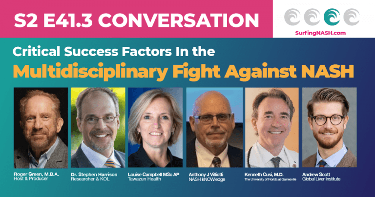 S2-E41.3 - Critical Success Factors In the Multidisciplinary Fight Against NASH