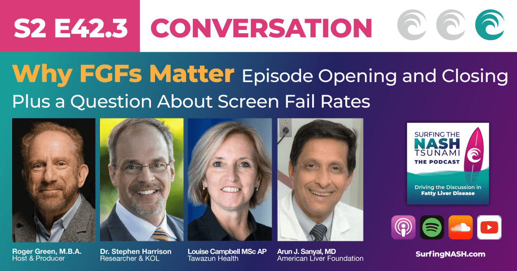 S2-E42.3 - Why FGFs Matter - Episode Opening and Closing, Plus a Question About Screen Fail Rates