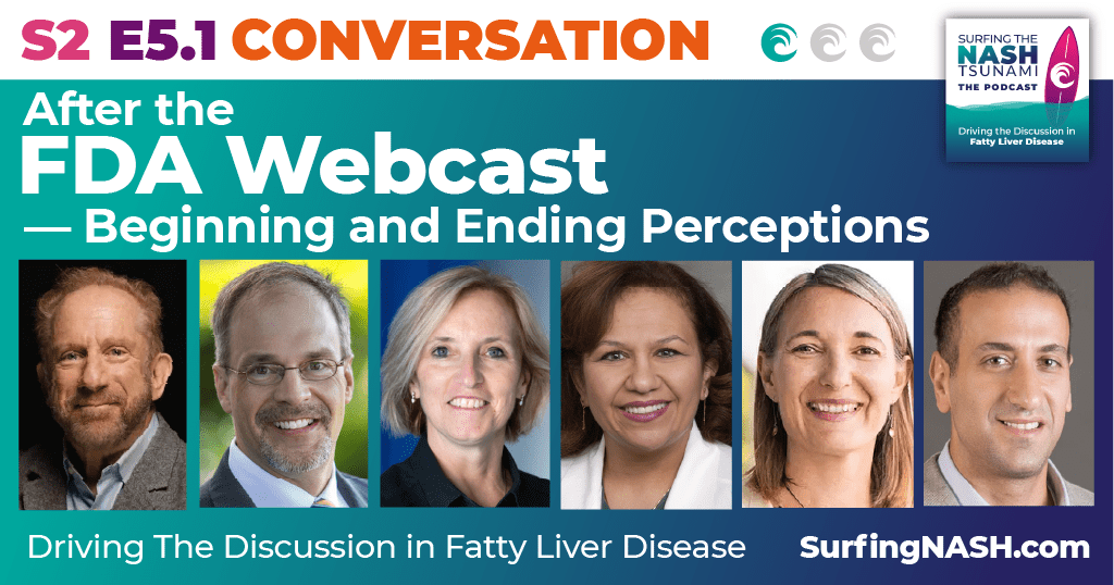 S2 E5.1 After the FDA Webcast: Beginning and Ending Perceptions