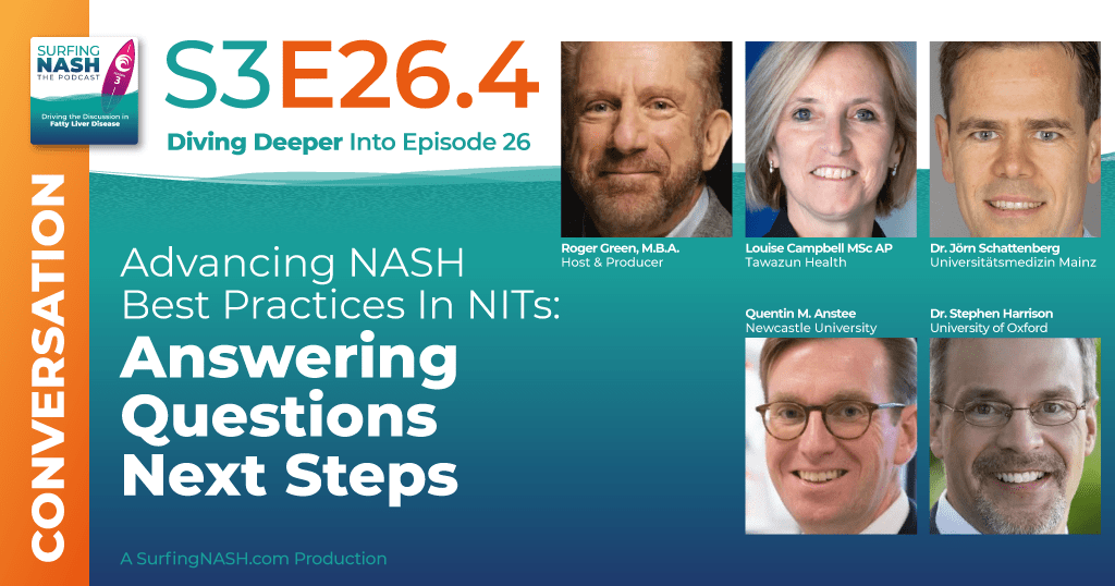 S3-E26.4 - Advancing NASH Best Practices In NITs: Answering Questions, Next Steps